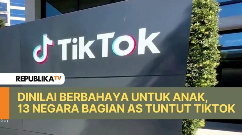 Dinilai Berbahaya untuk Anak, 13 Negara Bagian AS Tuntut TikTok