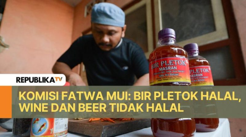 Bir Pletok Halal, Wine dan Beer Tidak Halal