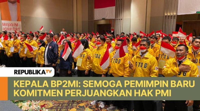 Semoga Pemimpin Baru Komitmen Perjuangkan Hak PMI